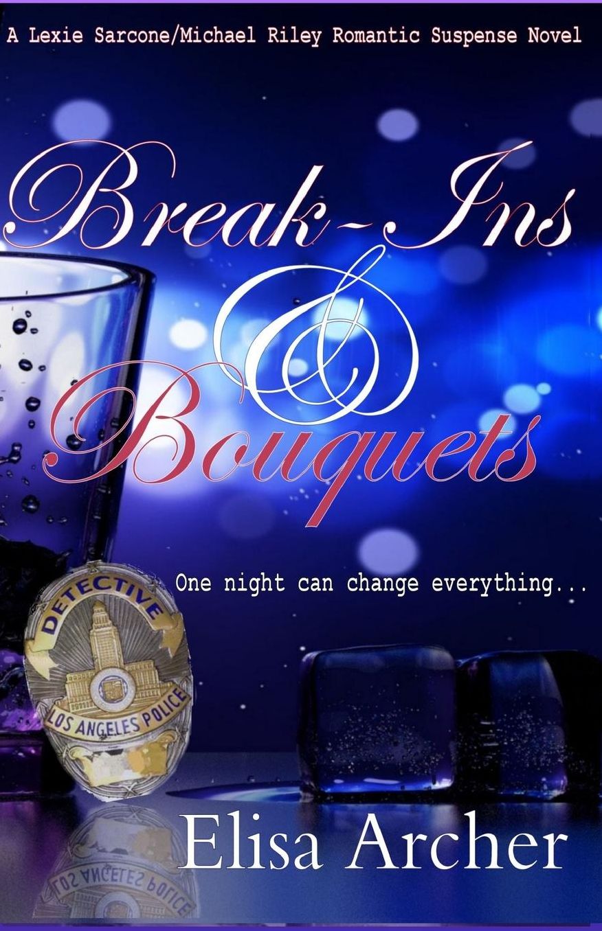Break-ins and Bouquets