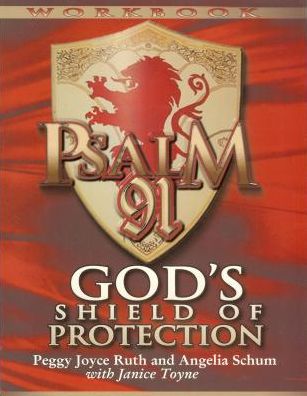 Psalm 91 Workbook: God's Shield of Protection
