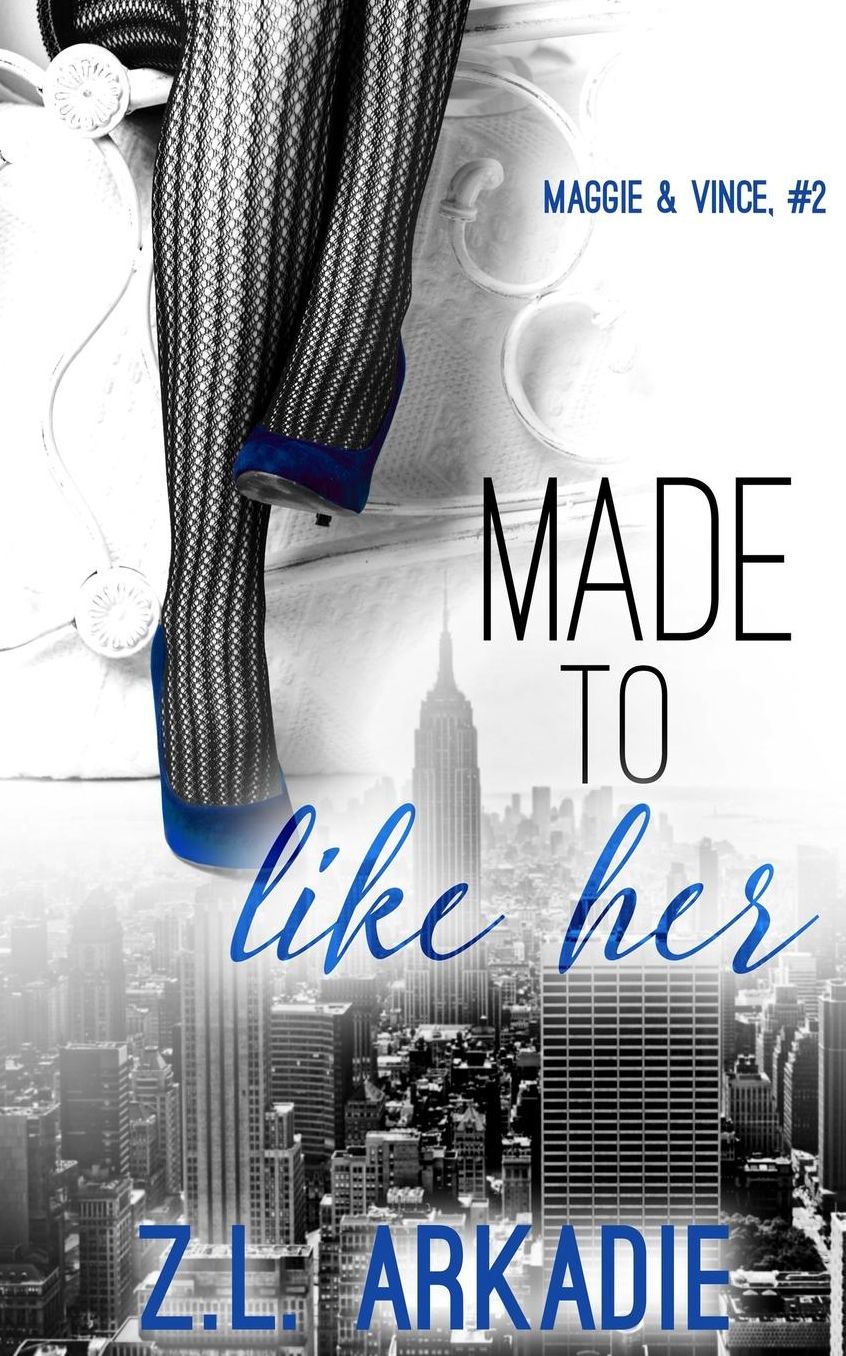 Made To Like Her