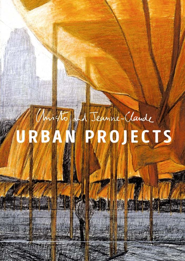 Christo and Jeanne-Claude: Urban Projects