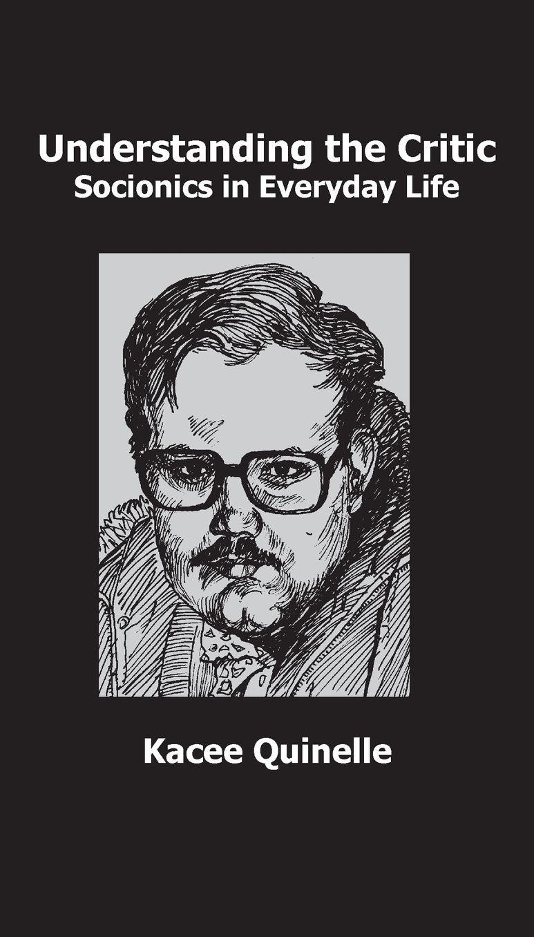 Understanding the Critic: Socionics in Everyday Life