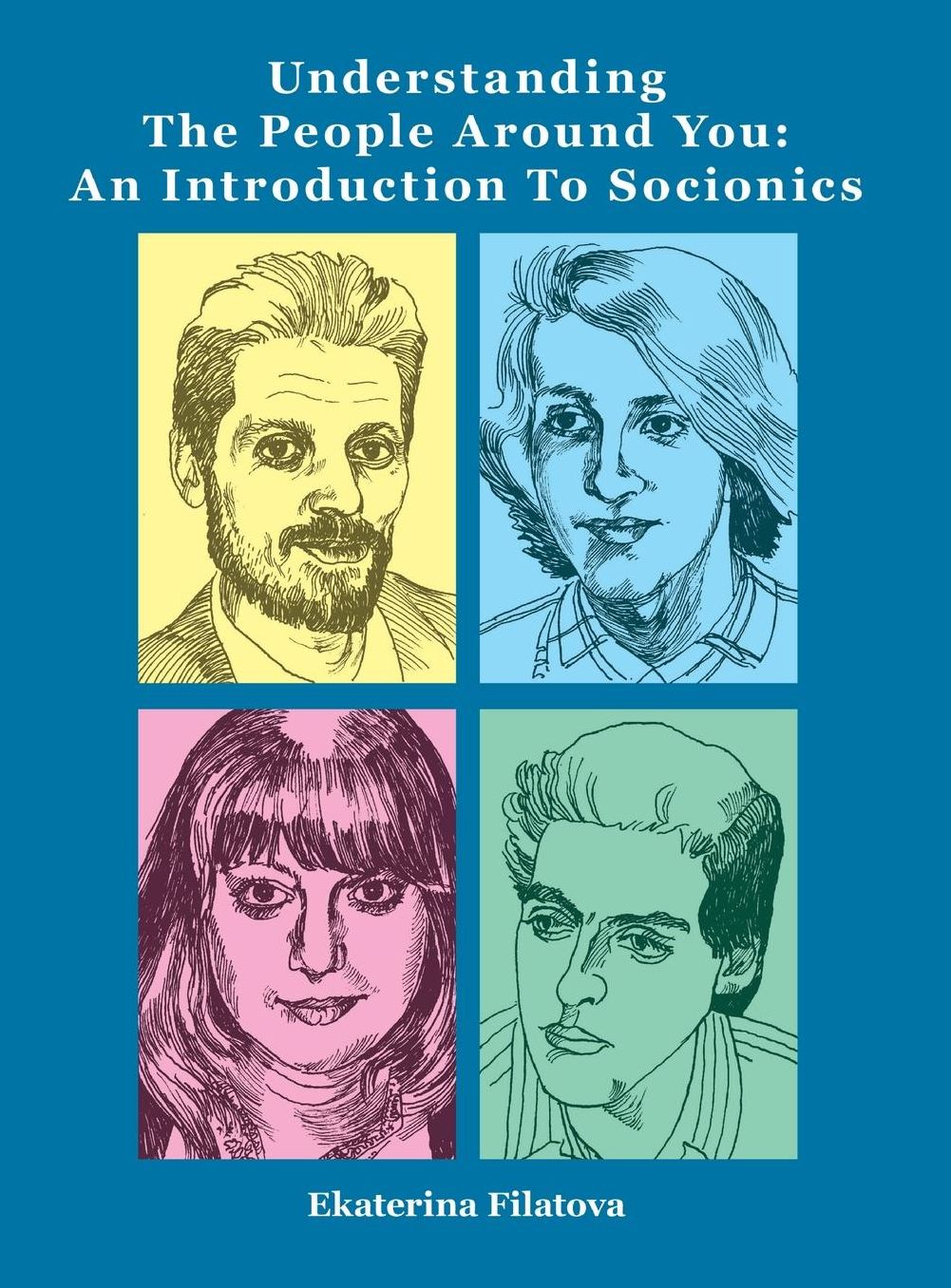 Understanding the People Around You: An Introduction to Socionics