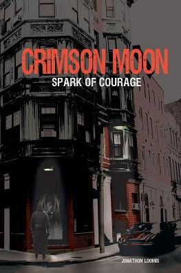 Crimson Moon: Spark of Courage