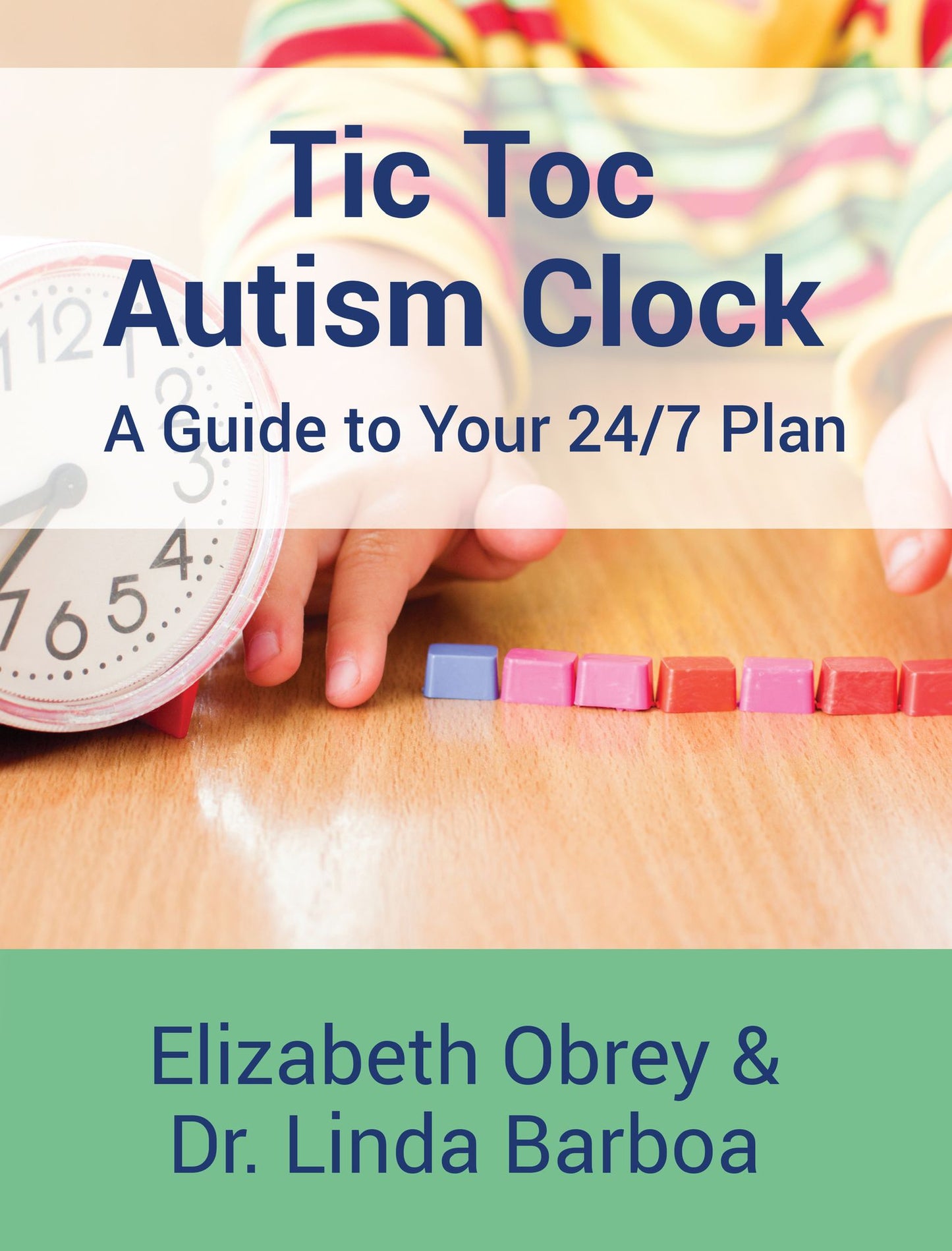 Tic Toc Autism Clock: A Guide to Your 24/7 Plan