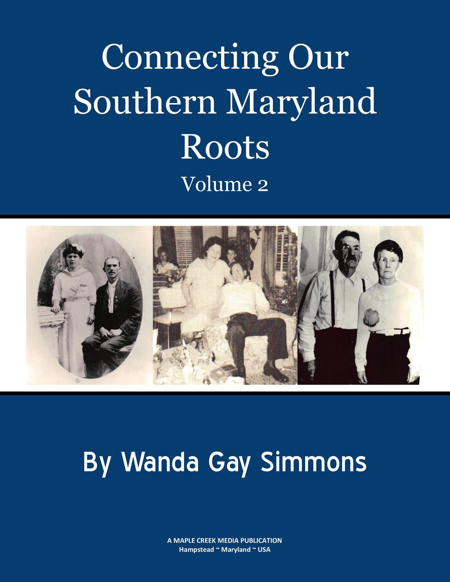 Connecting Our Southern Maryland Roots Volume 2