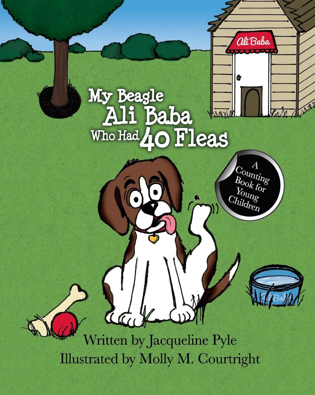 My Beagle Ali Baba Who Had 40 Fleas: A Counting Book For Young Children