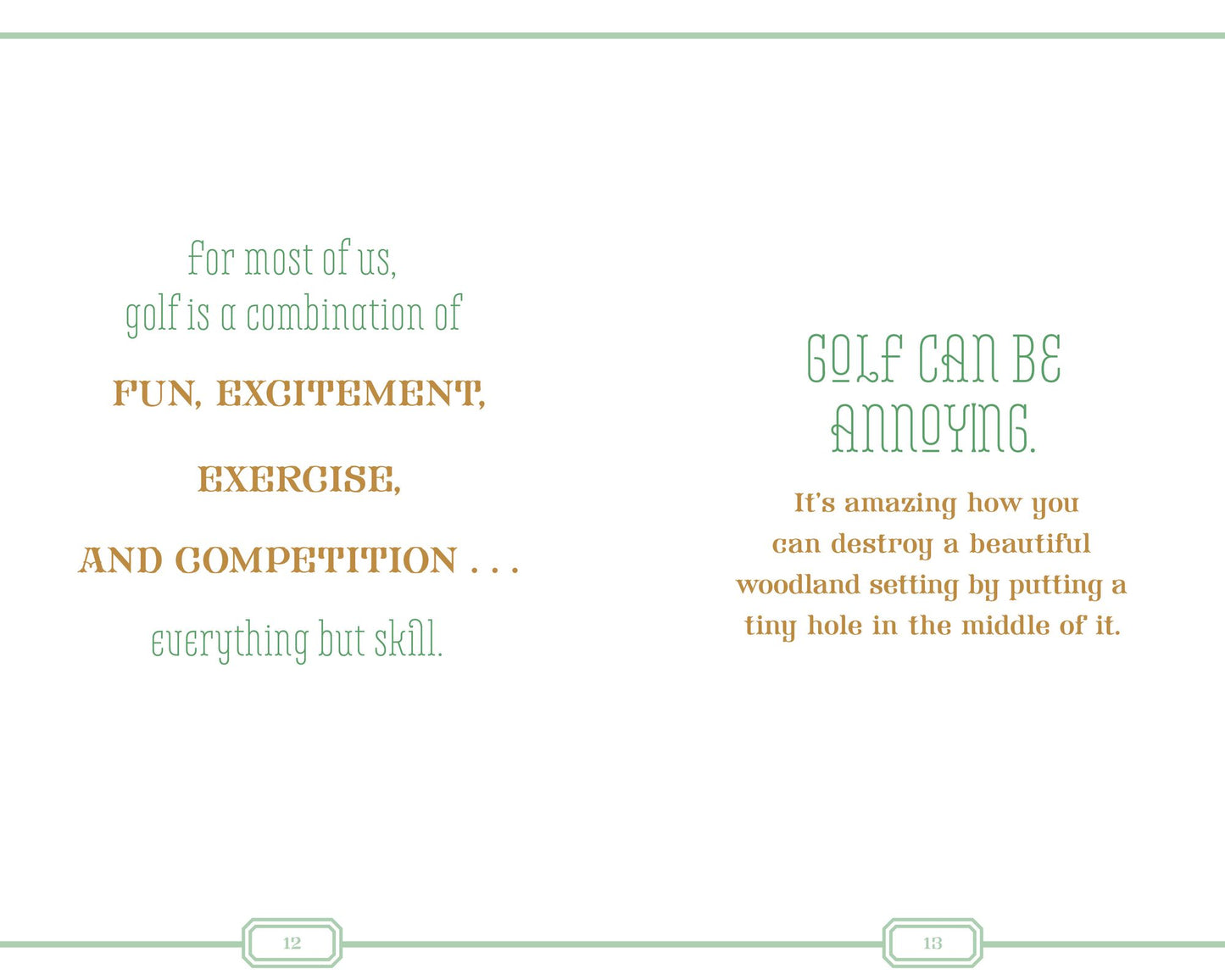 Golf Is Punishment for Not Taking Up Another Sport: 175 Jokes for All 18 Holes