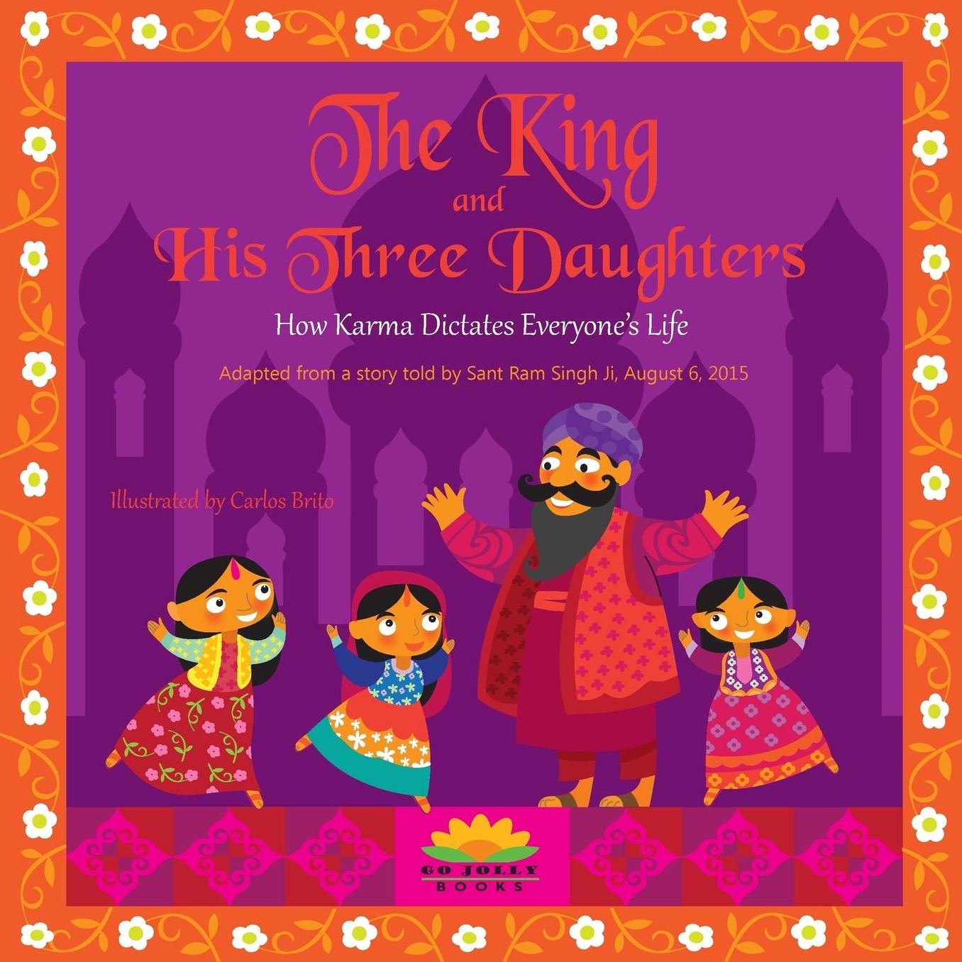 The King and His Three Daughters: How Karma Dictates Everyone's Life