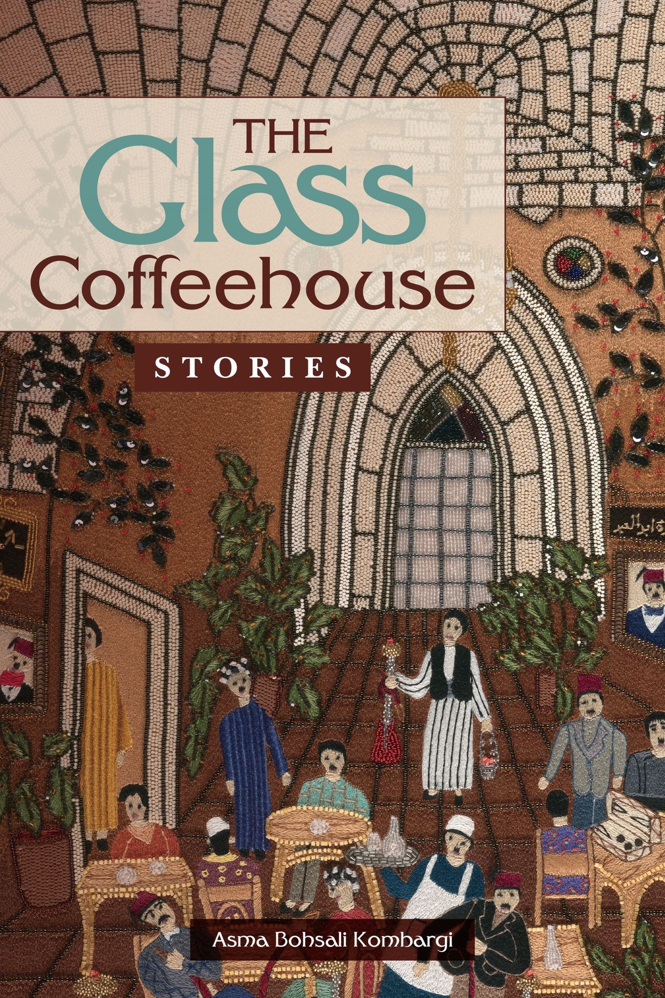 The Glass Coffeehouse: Stories