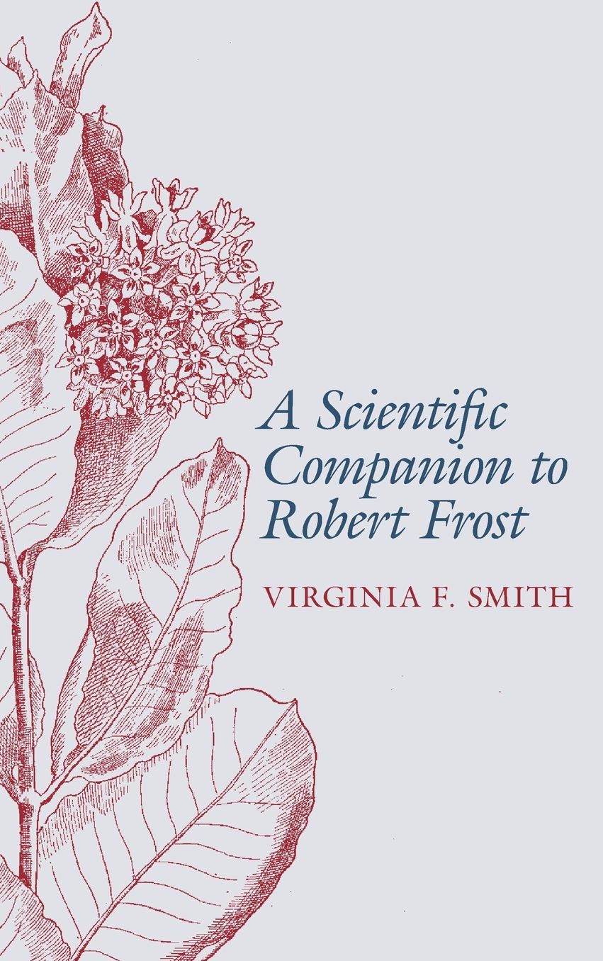 A Scientific Companion to Robert Frost
