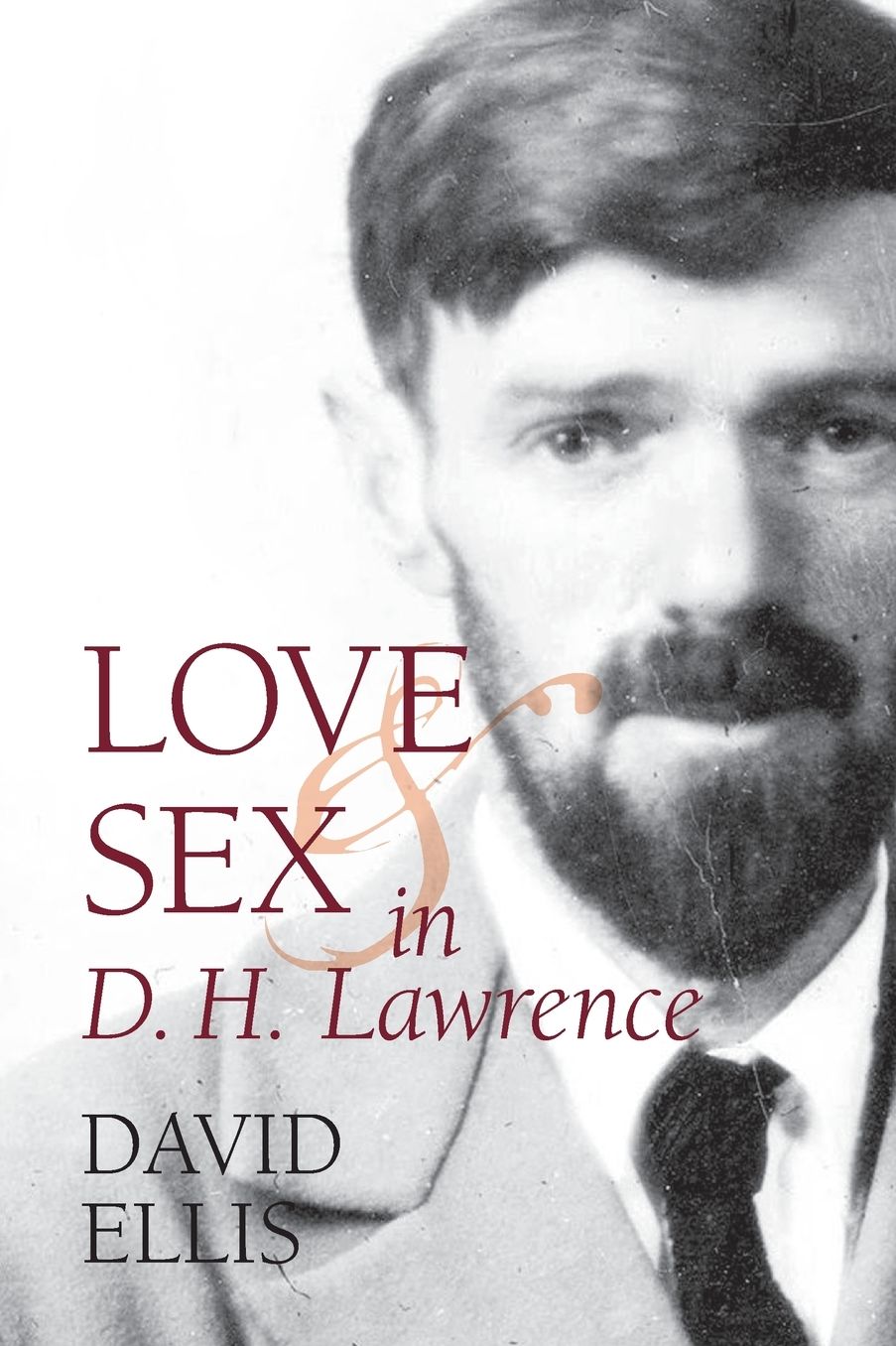Love and Sex in D. H. Lawrence