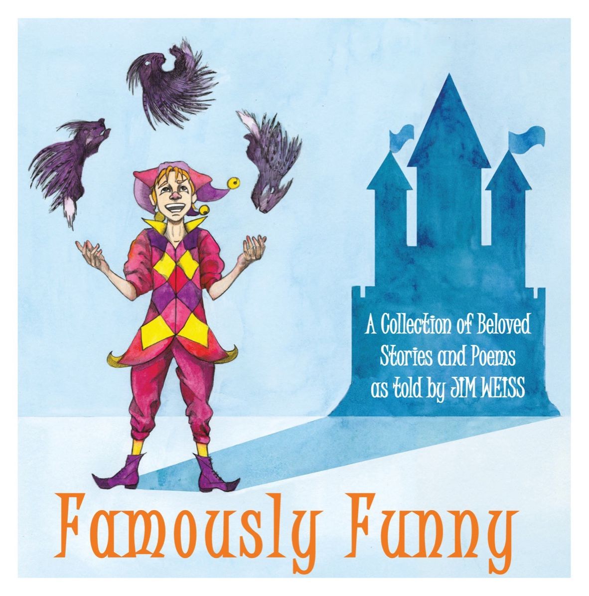 Famously Funny!: A Collection of Beloved Stories & Poems