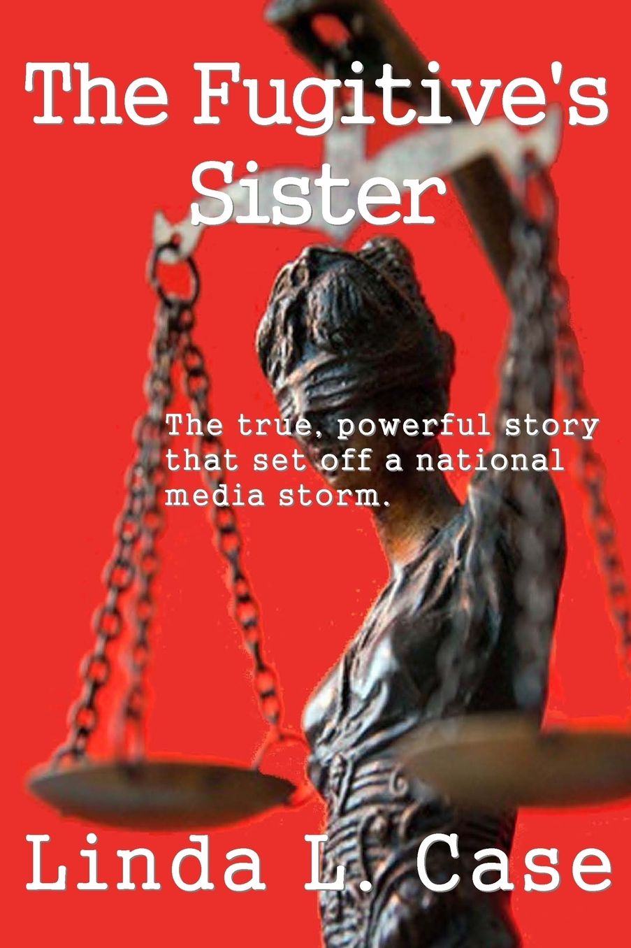 The Fugitive's Sister