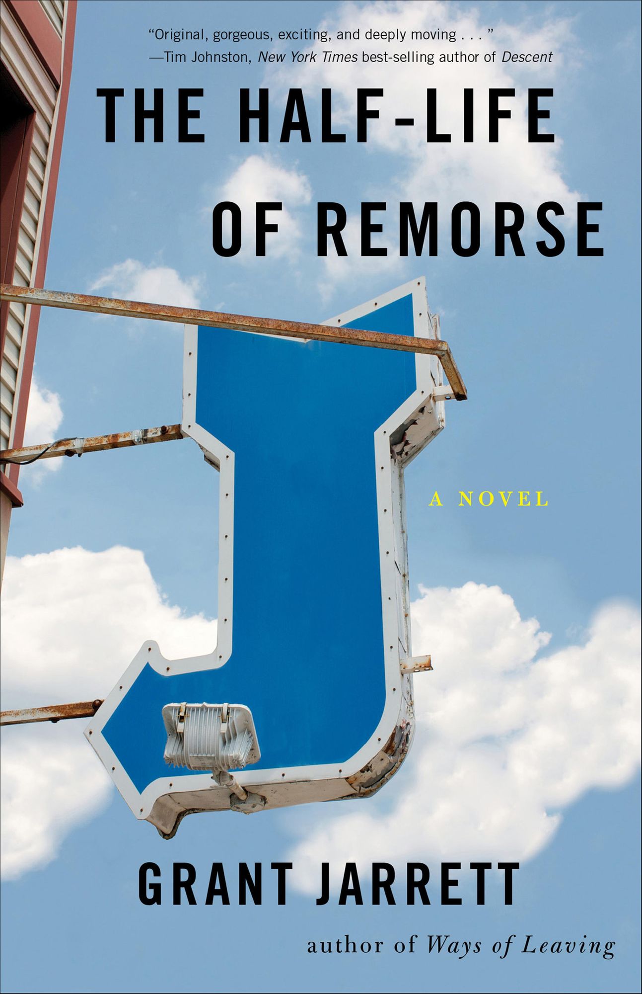 The Half-Life of Remorse: A Novel