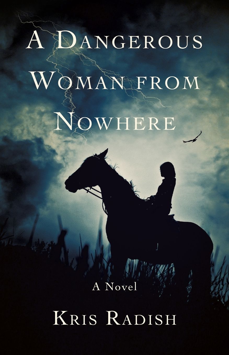 A Dangerous Woman from Nowhere