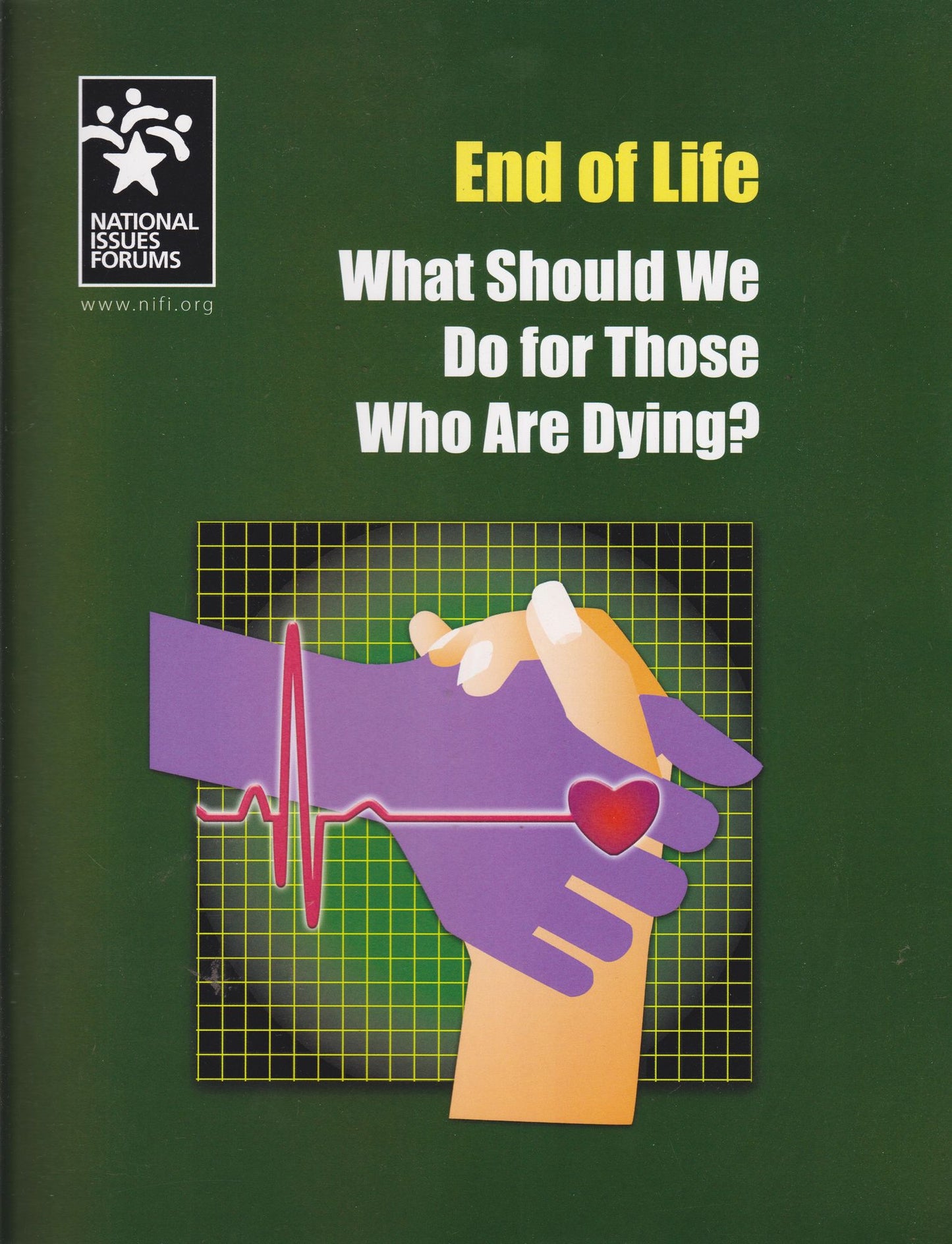 End of Life: What Should We Do for Those Who Are Dying?
