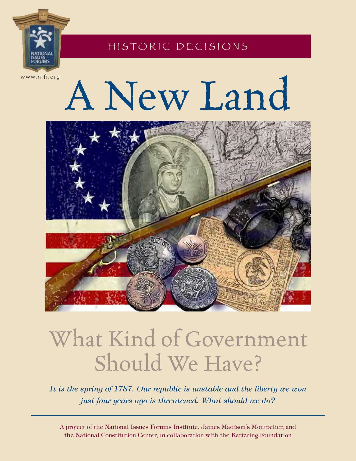 A New Land: What Kind of Government Should We Have?