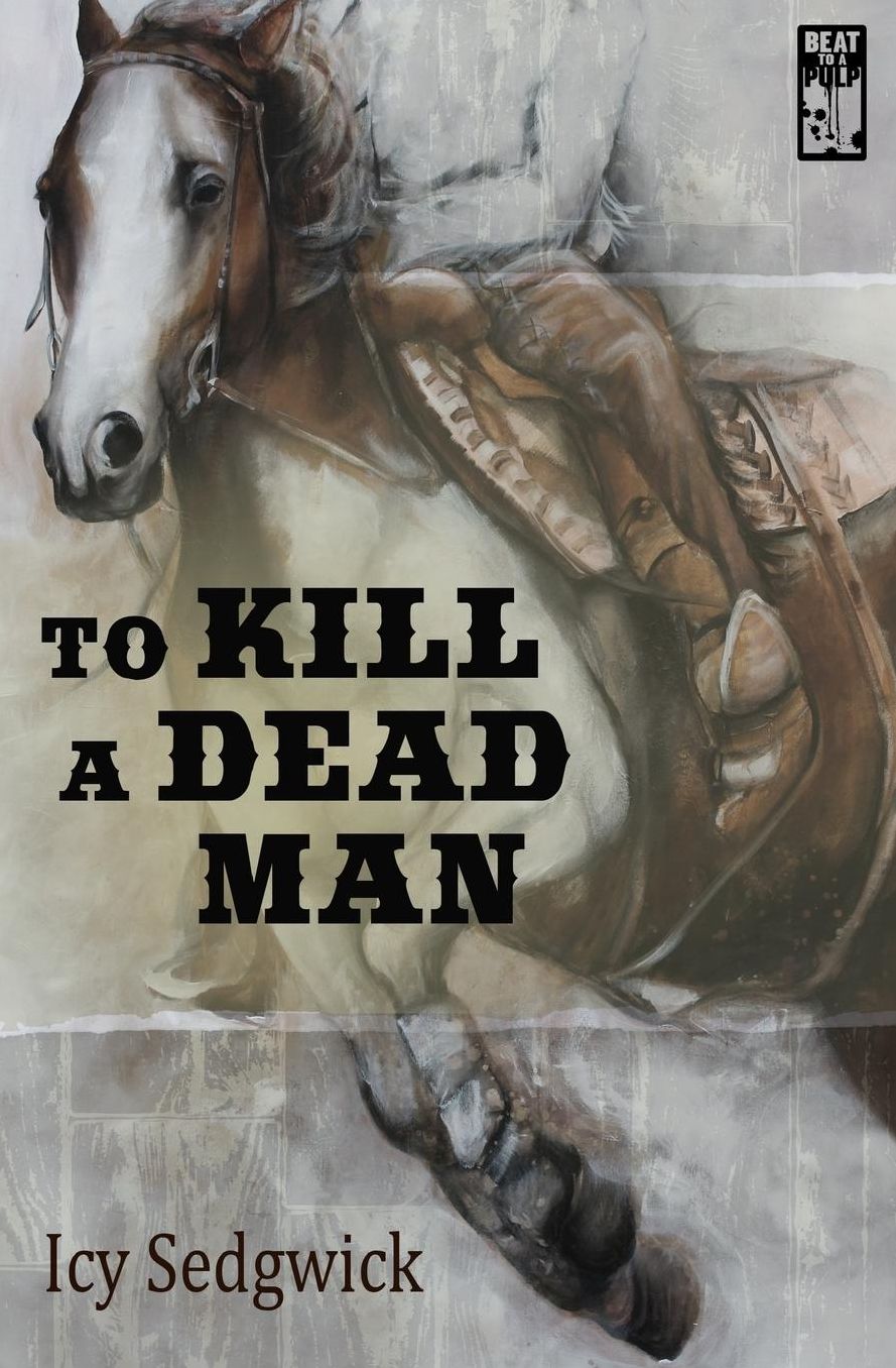 To Kill a Dead Man