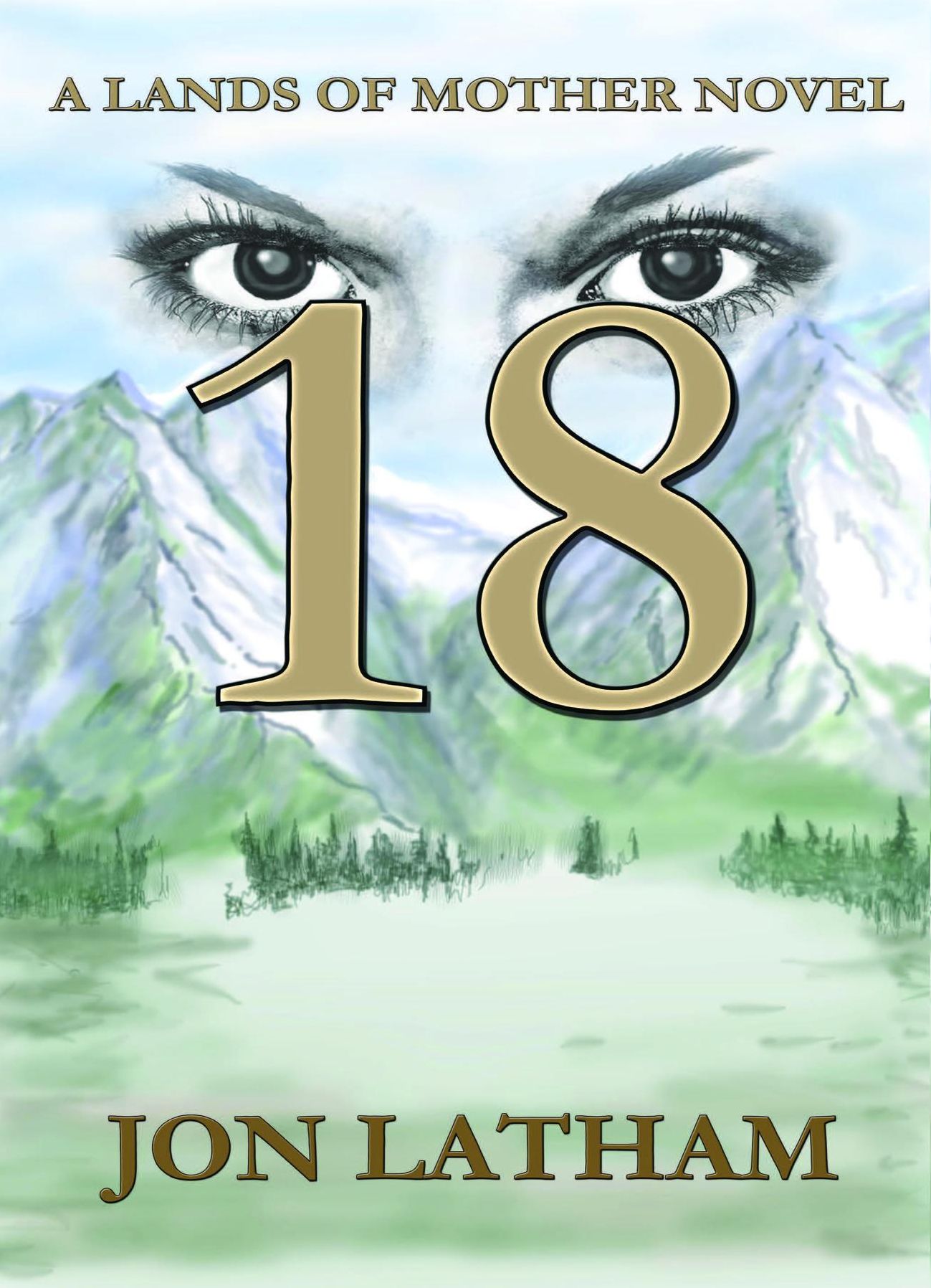18: A Lands of Mother Novel