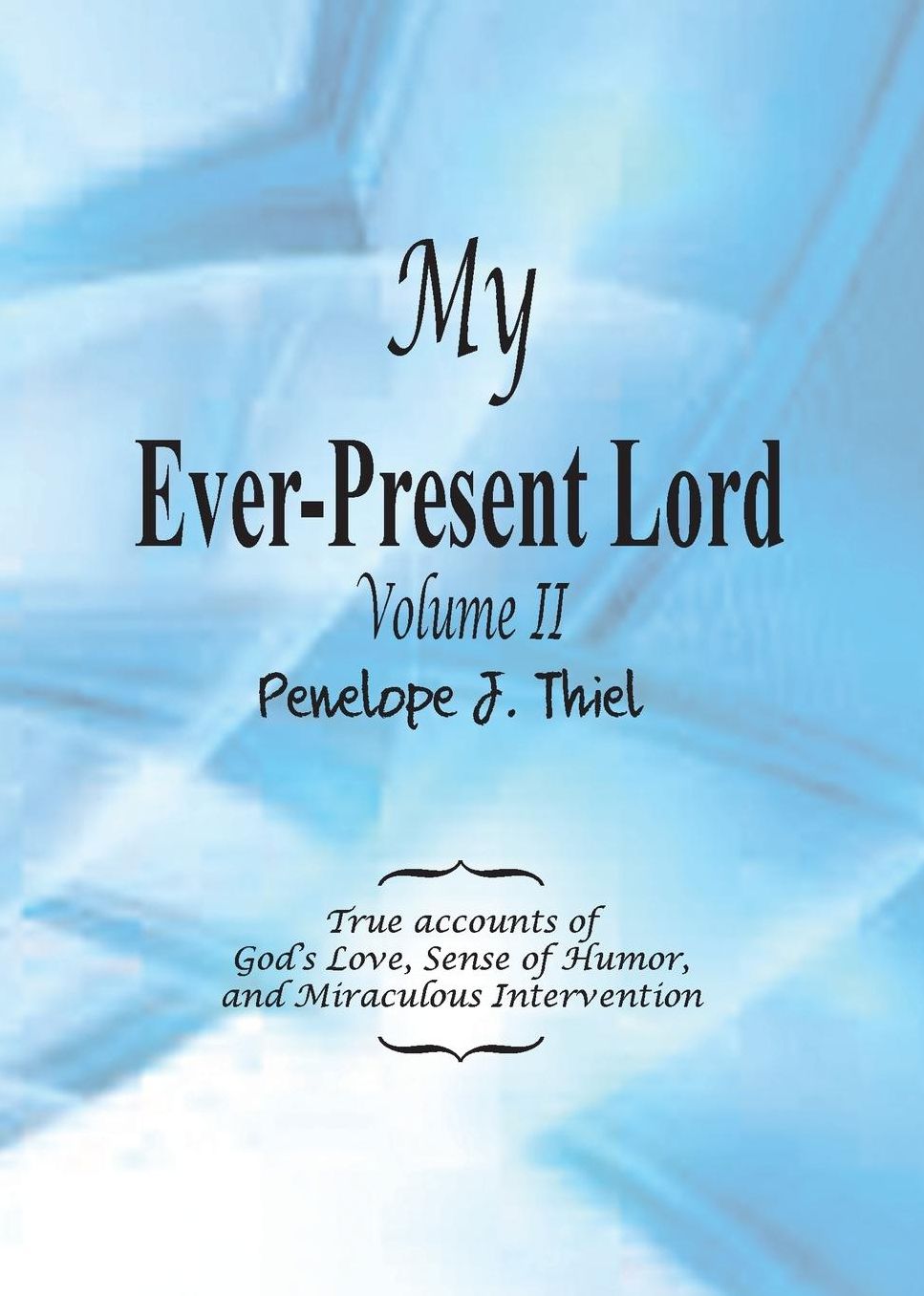 My Ever-Present Lord, Vol. II