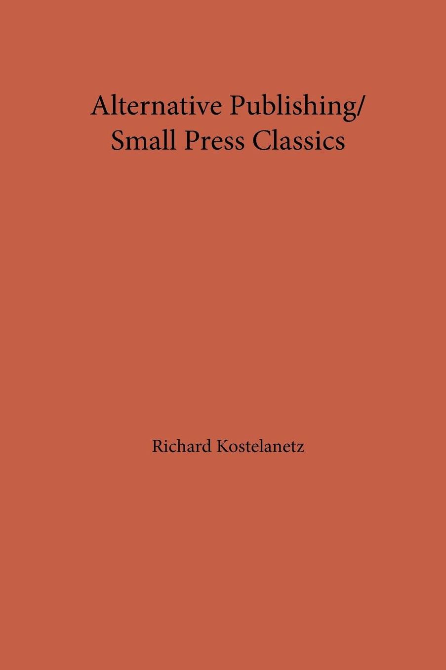Alternative Publishing/ Small Press Classics