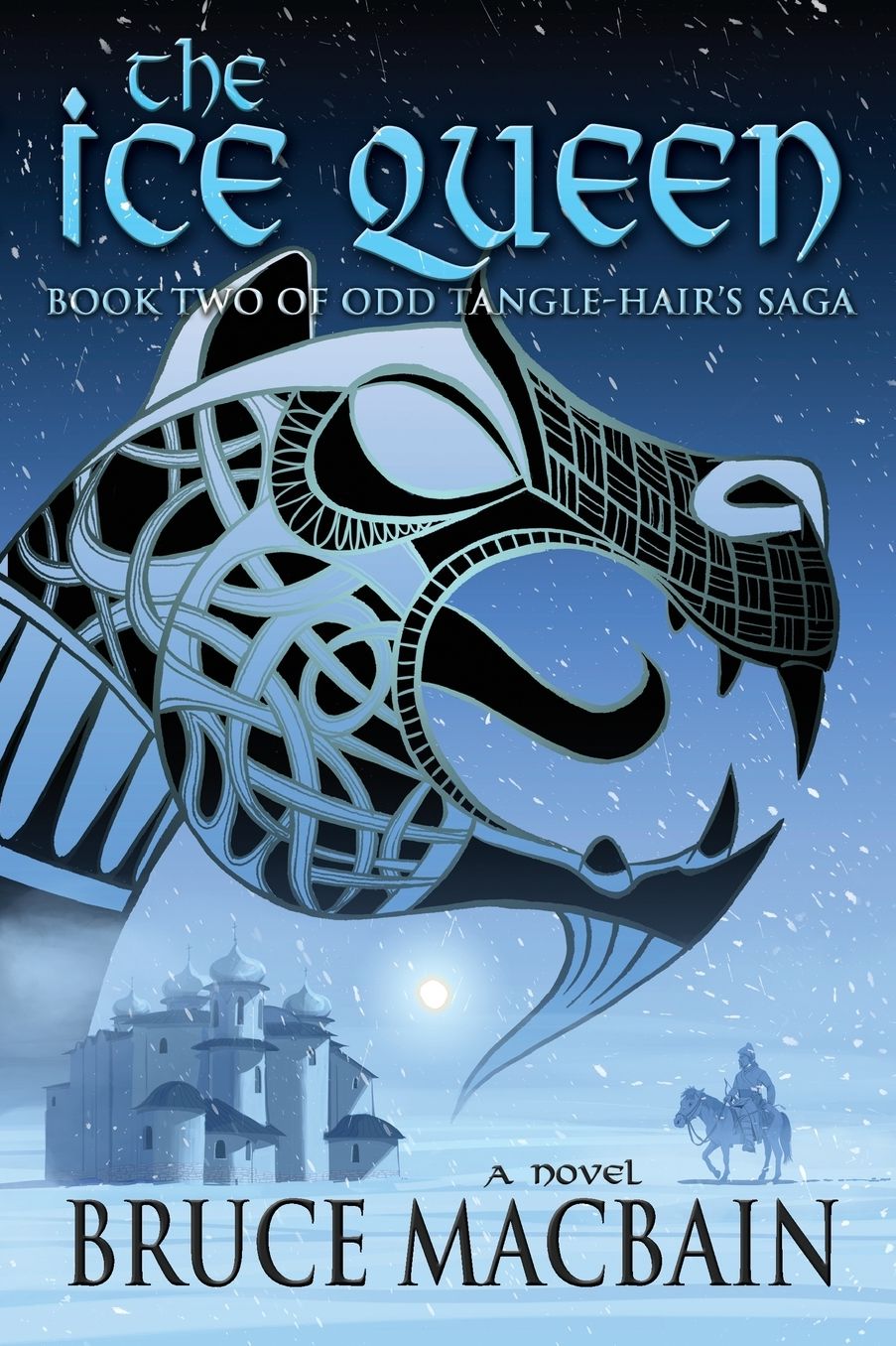 The Ice Queen: Book Two Of Odd Tangle-Hair's Saga