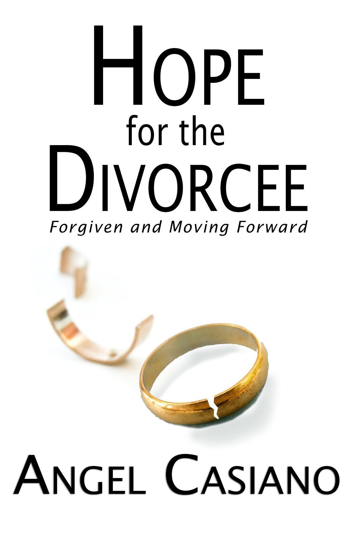 Hope for the Divorcee: Forgiven and Moving Forward