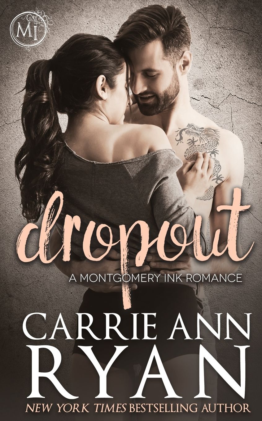 Dropout (Montgomery Ink Series #7.3)