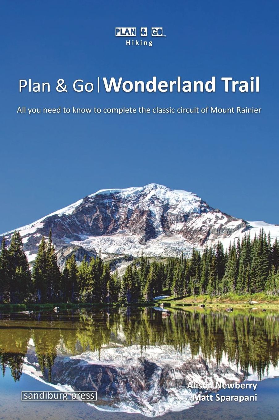 Plan & Go Wonderland Trail: All you need to know to complete the classic circuit of Mount Rainier