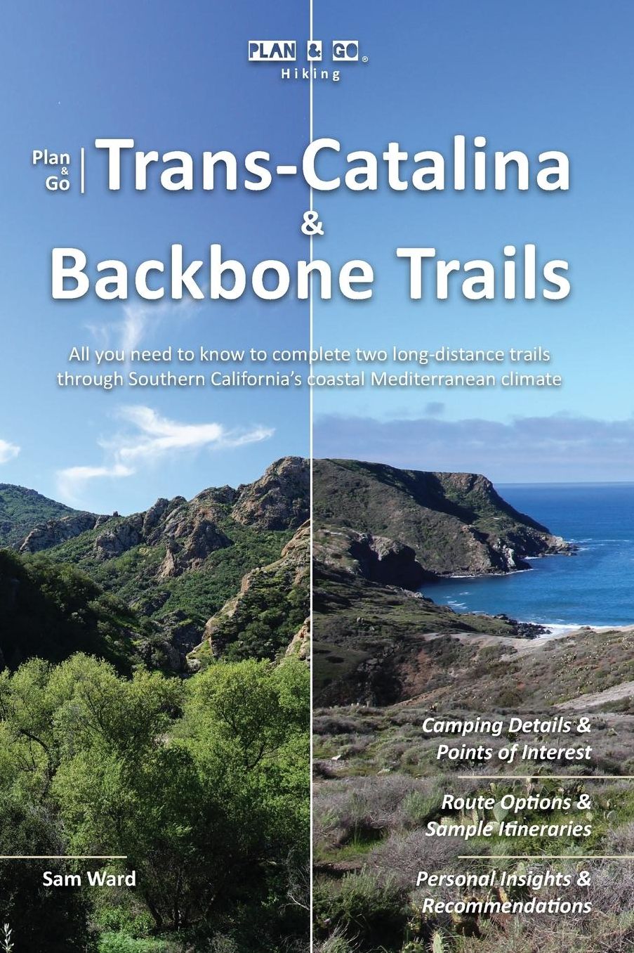 Plan & Go Trans-Catalina & Backbone Trails: All you need to know to complete two long-distance trails through Southern California's coastal Mediterranean climate