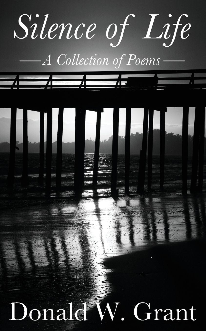 Silence of Life: A Collection of Poems