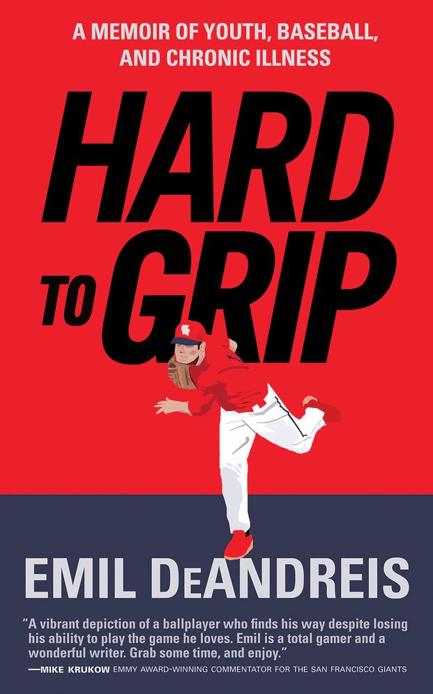 Hard To Grip: A Memoir of Youth, Baseball, and Chronic Illness