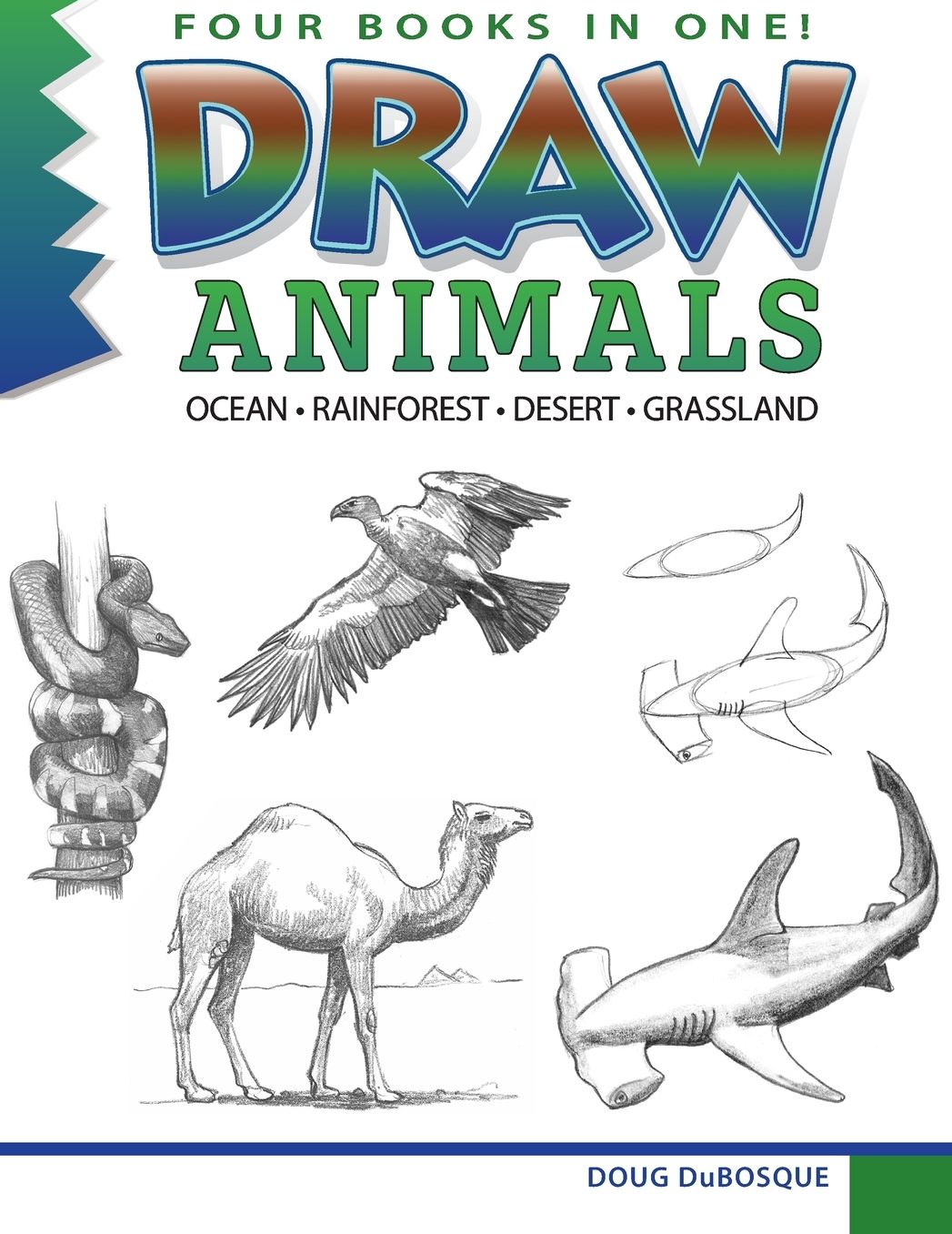 Draw Animals: Ocean - Rainforest - Desert - Grasslands