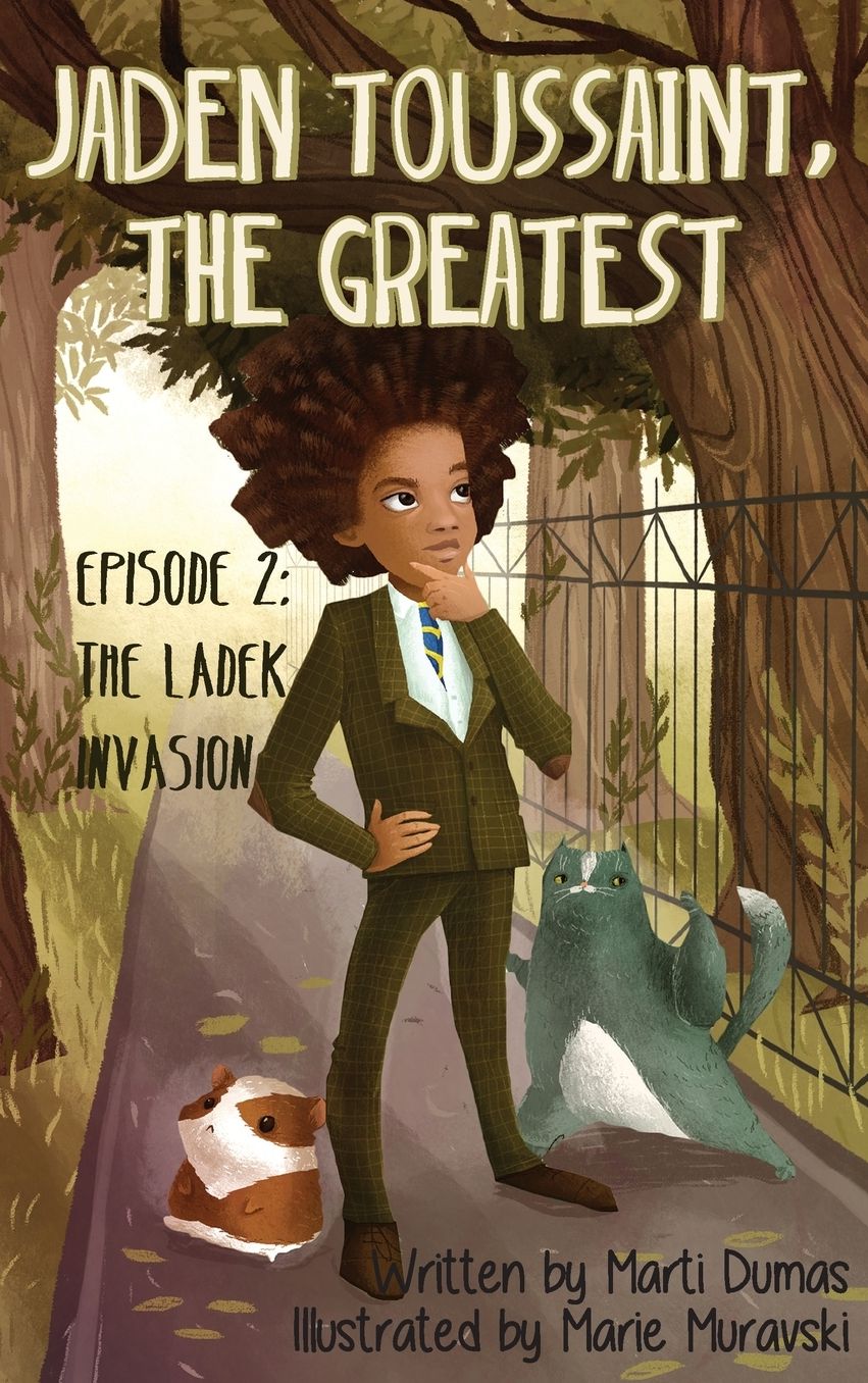 Jaden Toussaint, the Greatest Episode 2: The Ladek Invasion