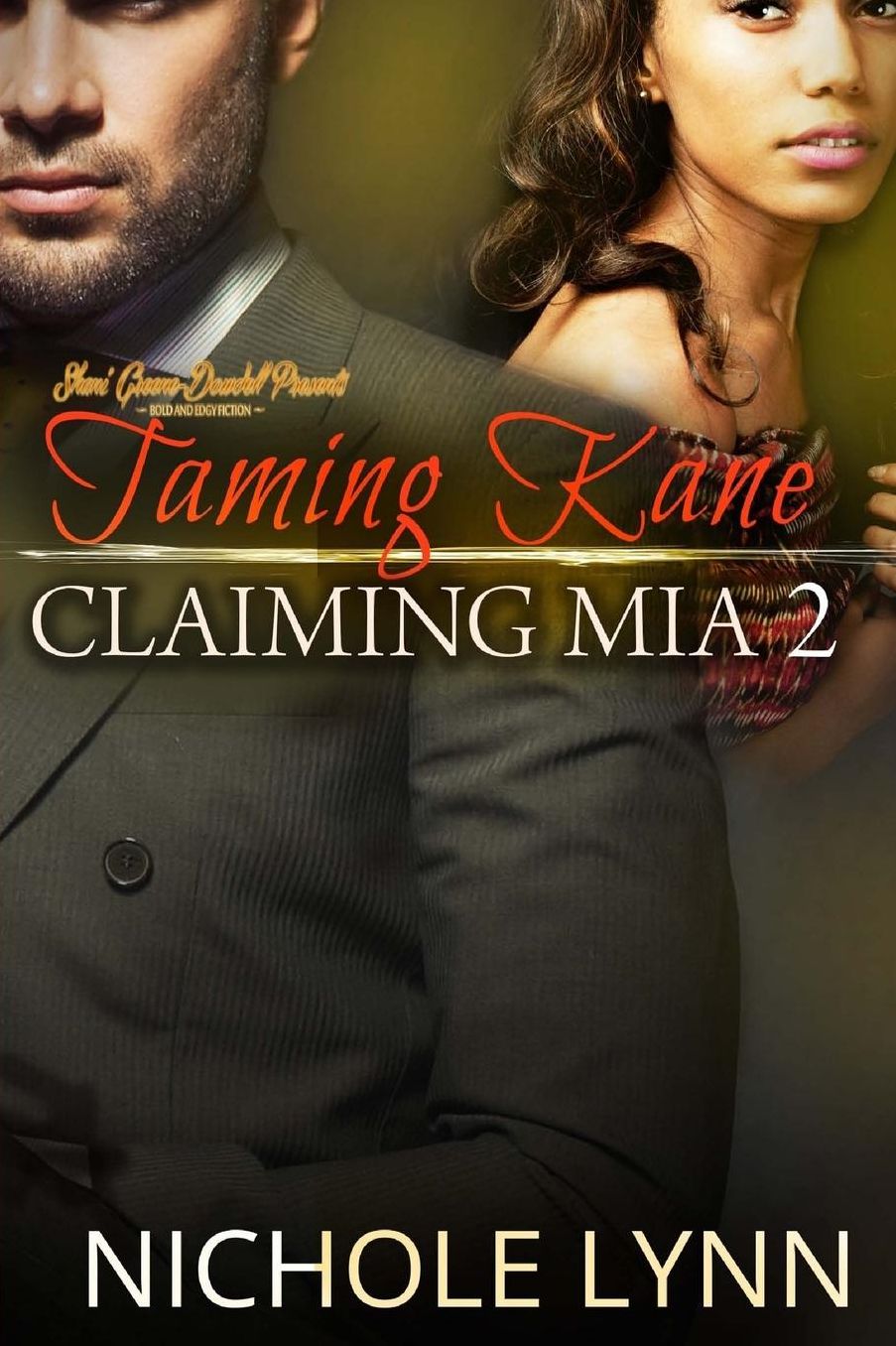 Taming Kane, Claiming Mia 2: A BWWM Romance