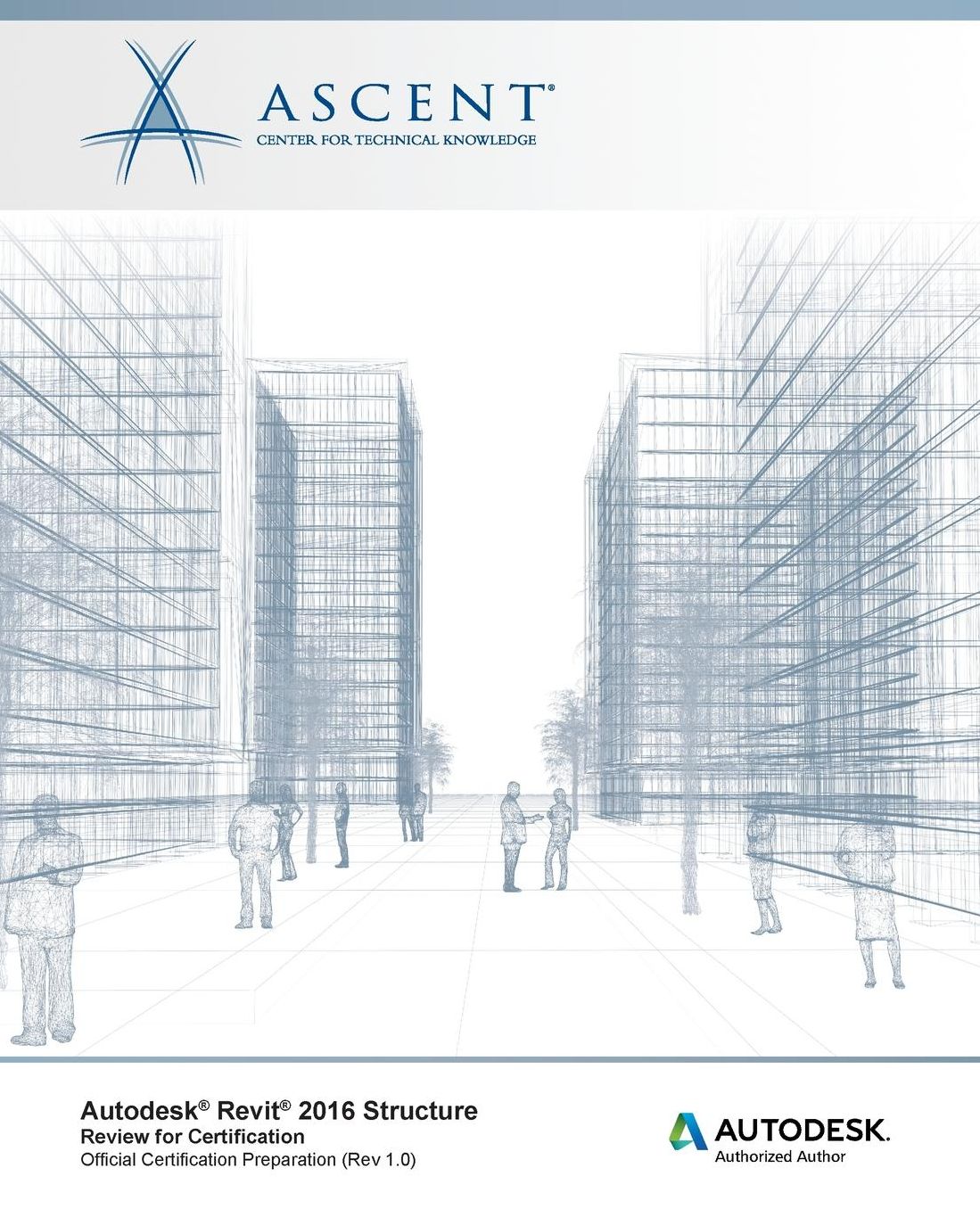 Autodesk Revit 2016 Structure: Review for Certification