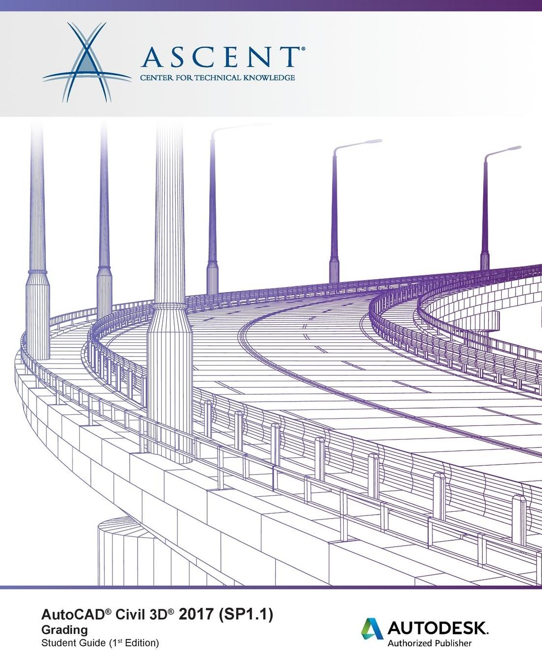 AutoCAD Civil 3D 2017 (Sp1.1) Grading: Autodesk Authorized Publisher