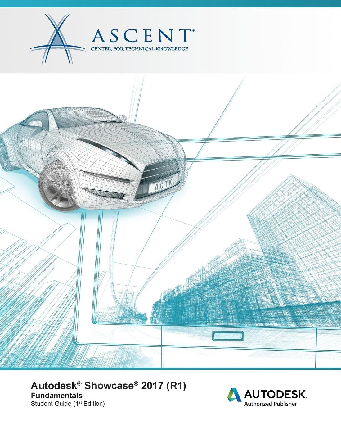 Autodesk Showcase 2017 (R1) Fundamentals: Autodesk Authorized Publisher