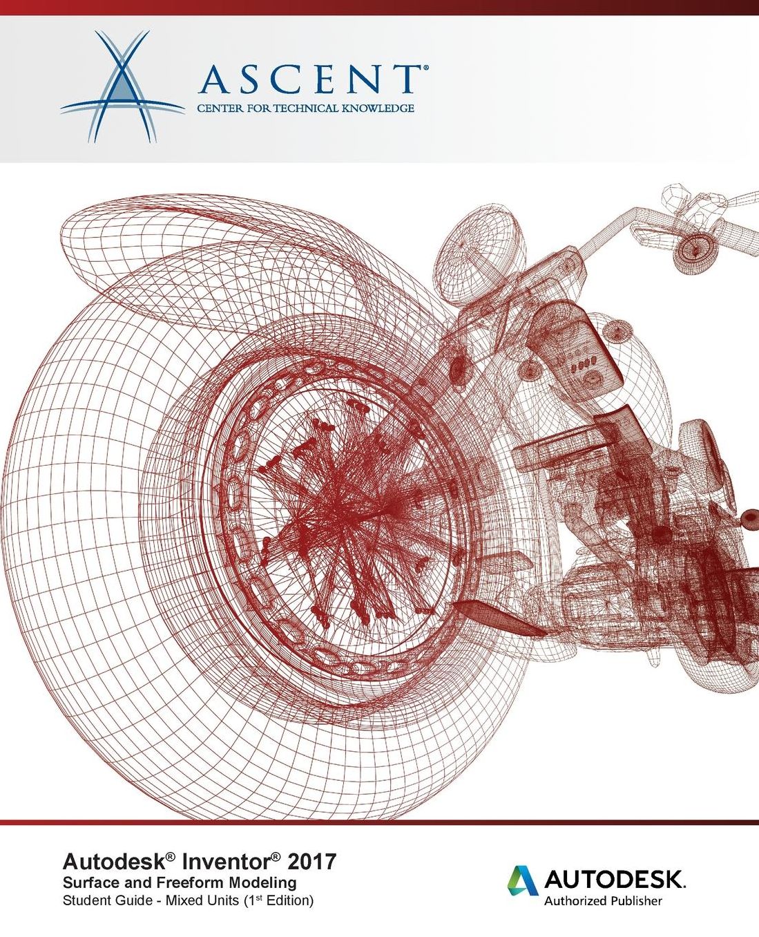 Autodesk Inventor 2017 Surface and Freeform Modeling: Autodesk Authorized Publisher
