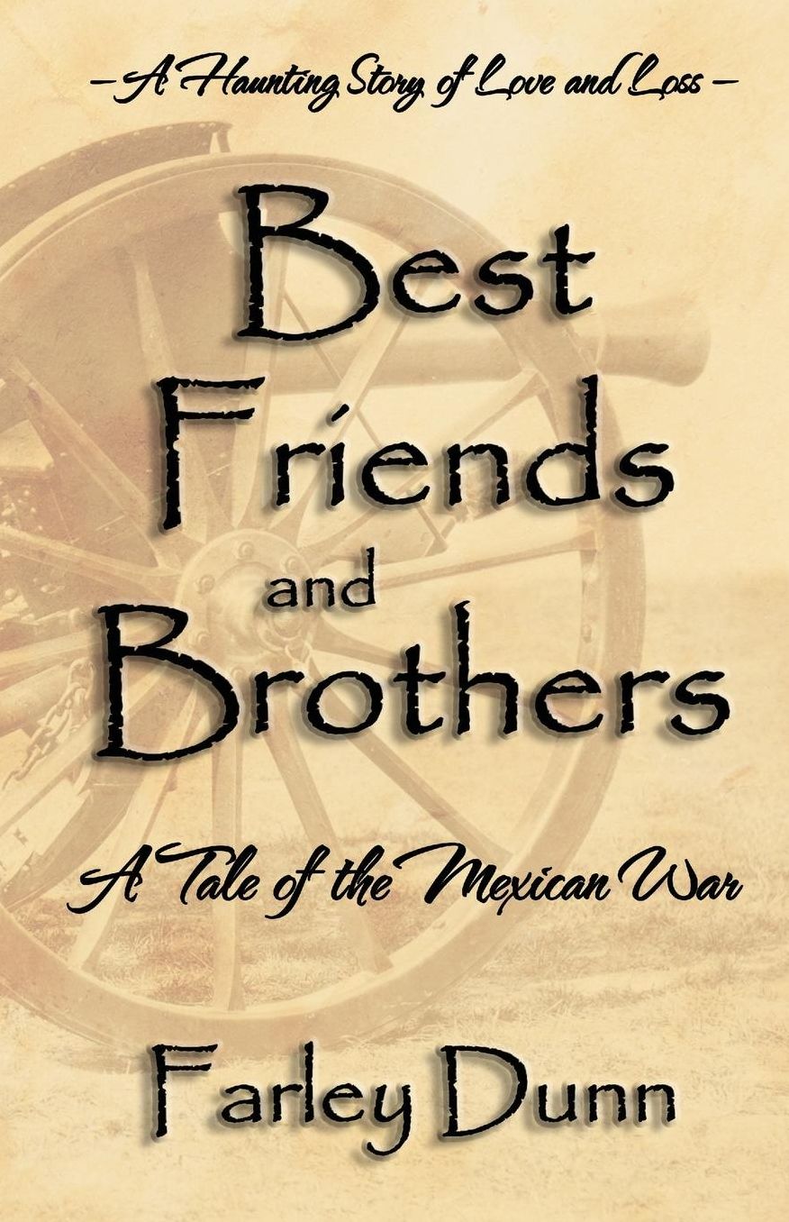 Best Friends and Brothers: A Tale of the Mexican War