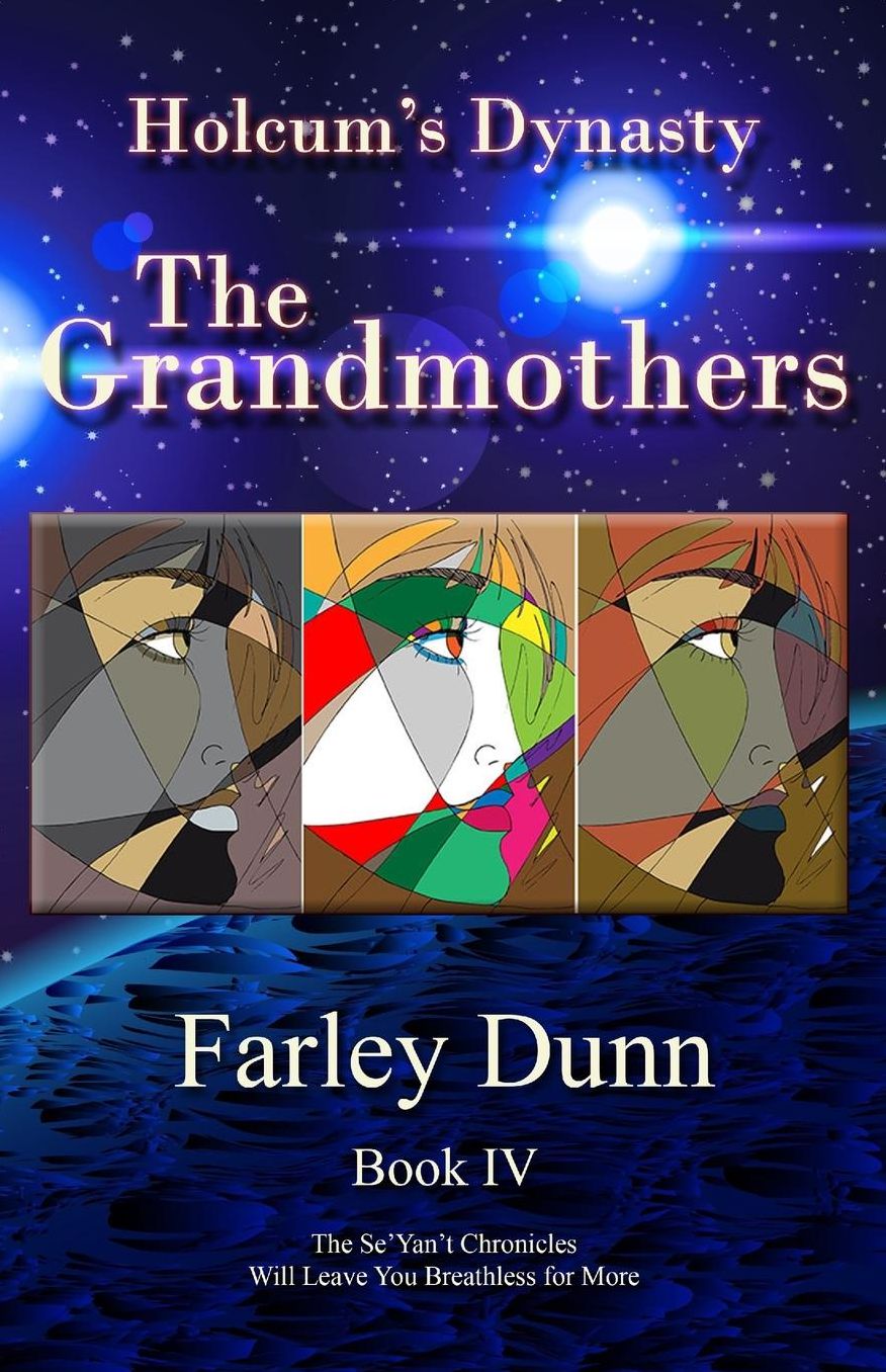 Holcum's Dynasty: The Grandmothers