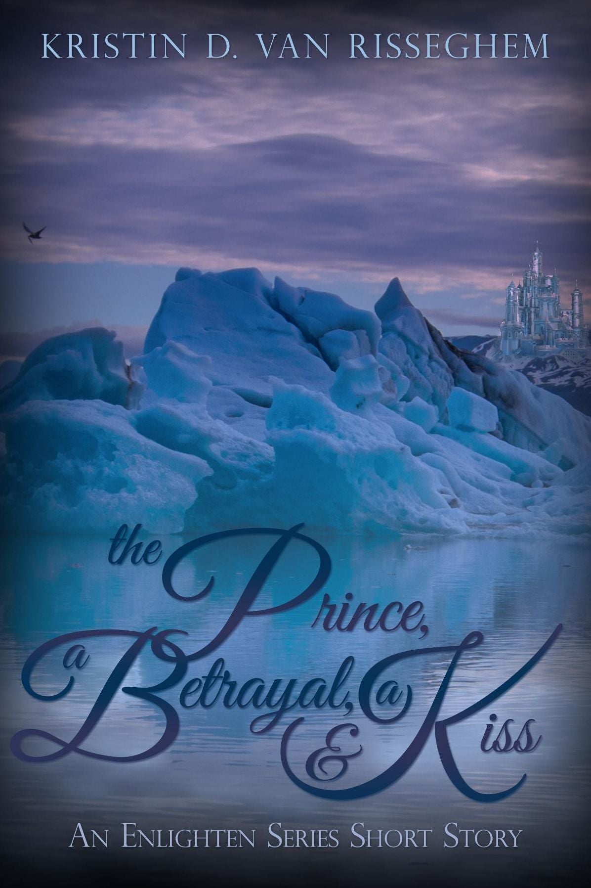 The Prince, a Betrayal, & a Kiss