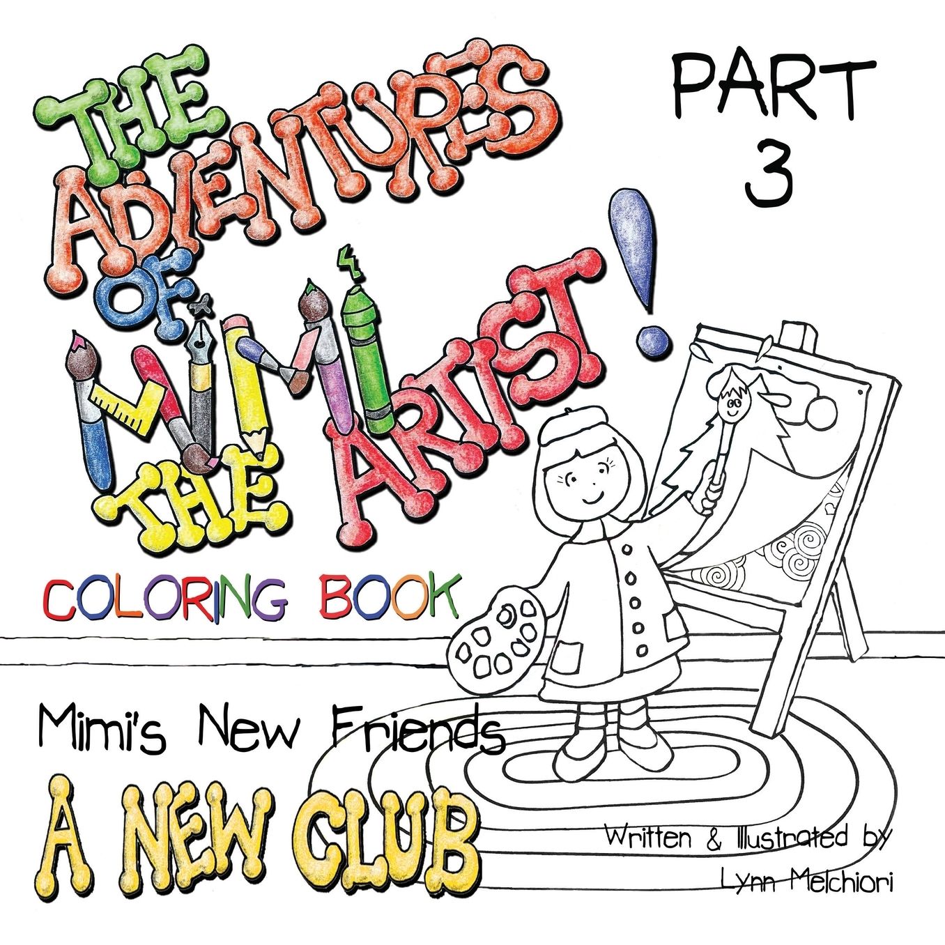 The Adventures of Mimi the Artist, Book 1, Mimi's New Friends: Part 3, A New Club
