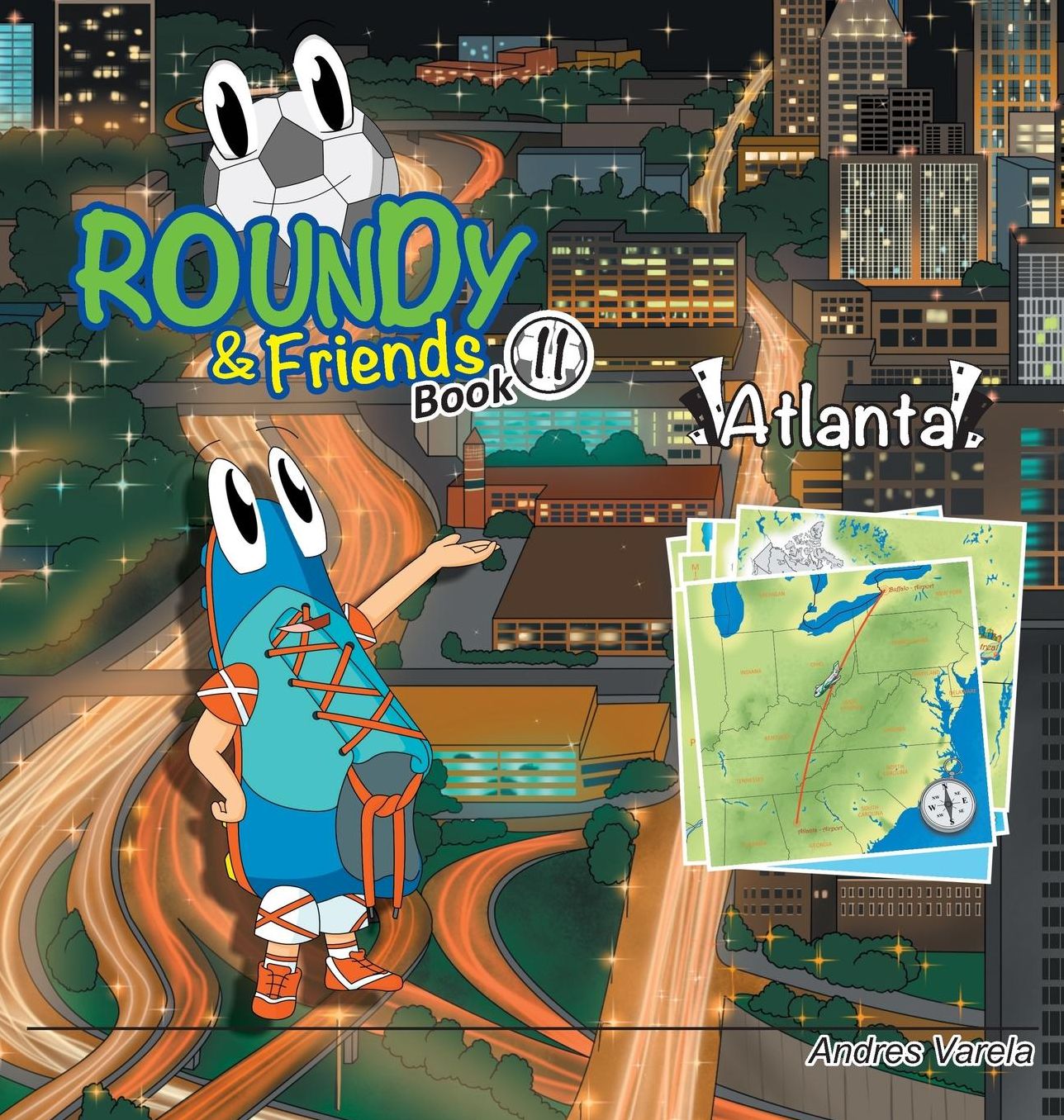 Roundy and Friends: Soccertowns Book 11 - Atlanta