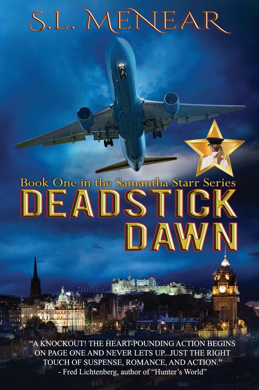 Deadstick Dawn: Book One in the Samantha Starr Series