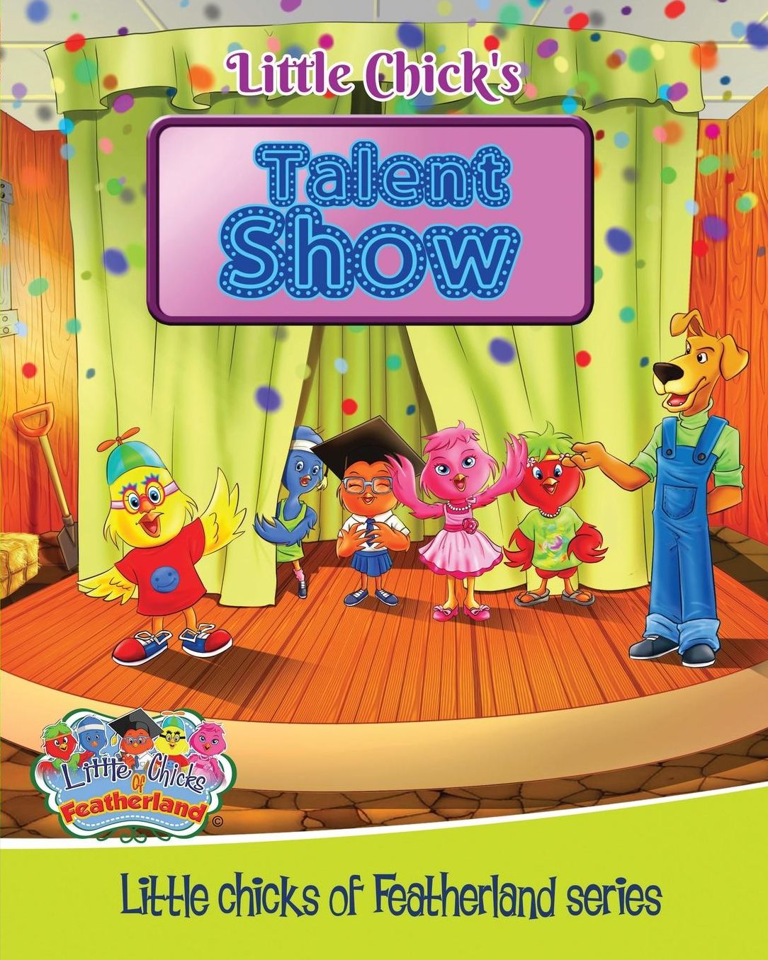 Little Chick's - Talent Show: Little Chicks of Featherland Series