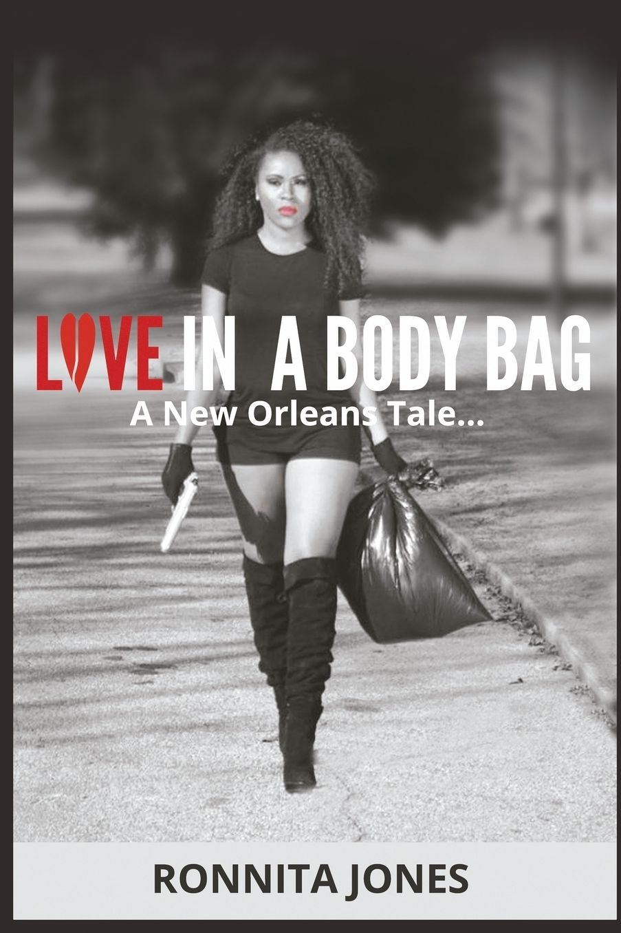 Love in A Body Bag!: A New Orleans Tale