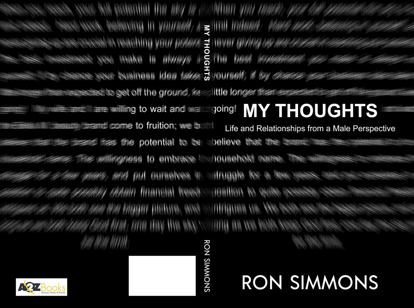 My Thoughts!: Life and Relationships From a Male Perspective.