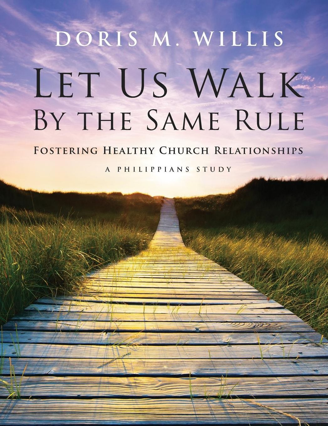 Let Us Walk By the Same Rule: Fostering Healthy Church Relationships