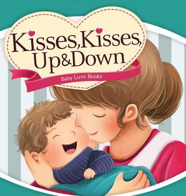 Kisses, Kisses Up and Down